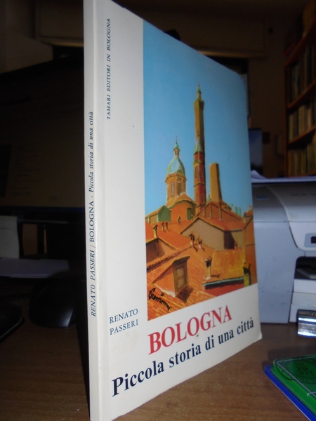 BOLOGNA: piccola storia di una città