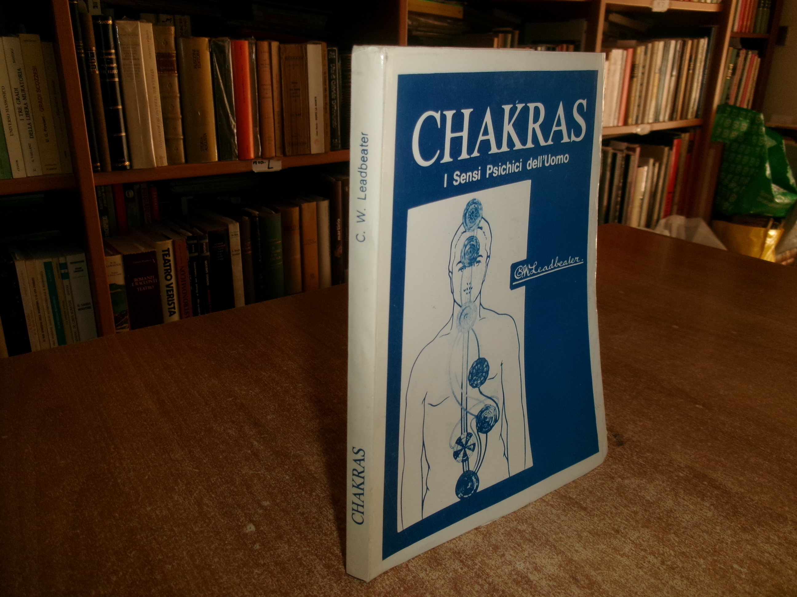 C. W. LEADBEATER. CHAKRAS I Sensi Psichici dell' Uomo 1979