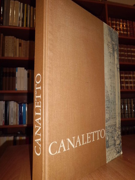 CANALETTO DISEGNI. SCELTI E ANNOTATI DA TERISIO PIGNATTI