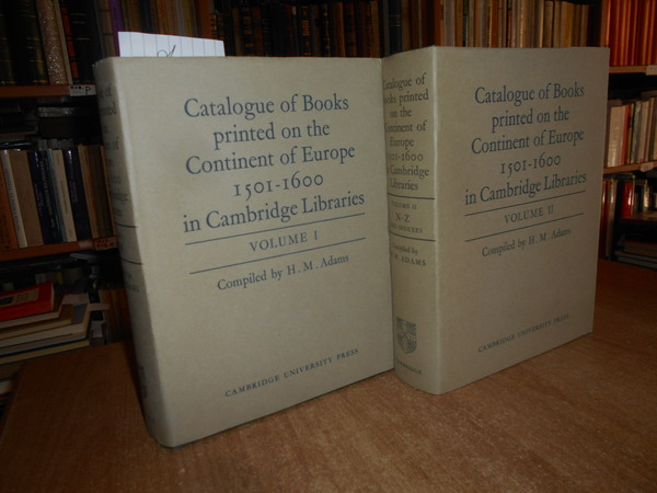 CATALOGUE OF BOOKS PRINTED ON THE CONTINENT OF EUROPE, 1501 …