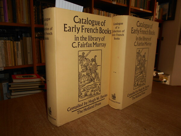 Catalogue of Early French Books in the Library C. FAIRFAX …