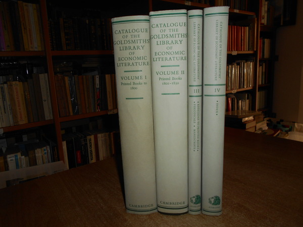 CATALOGUE of the Goldsmiths' Library of Economic Literature. 4 volumi