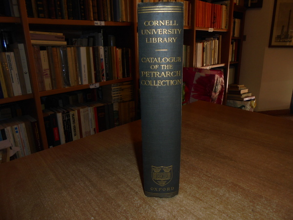 CATALOGUE of the PETRARCH COLLECTION