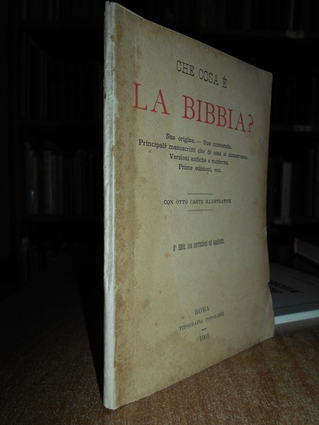 Che cosa è La Bibbia? Sua origine - Suo contenuto. …