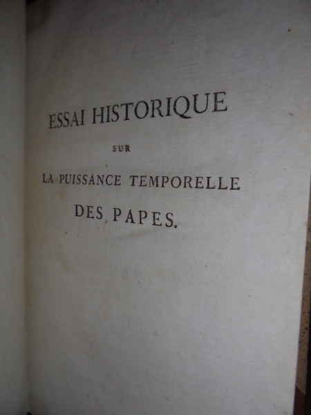 (Critica religiosa) Essai historique sur la puissance temporelle des papes, …