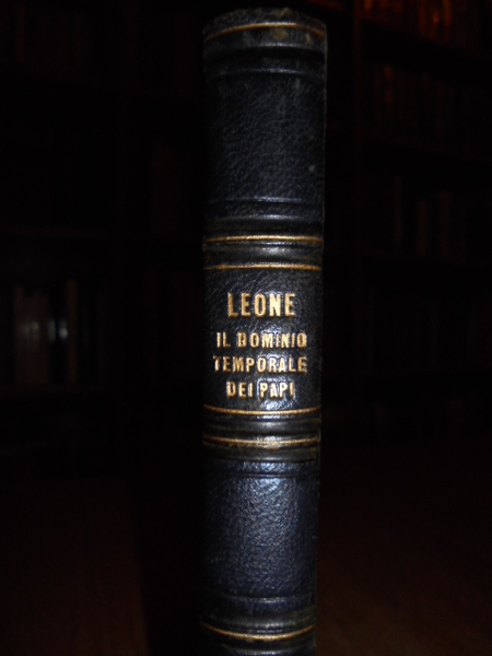 (Critica religiosa) Il dominio temporale dei Papi ruina dell' Italia …