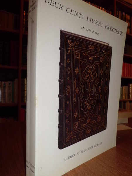 Deux cents livres précieux De 1467 à 1959. De Saint …