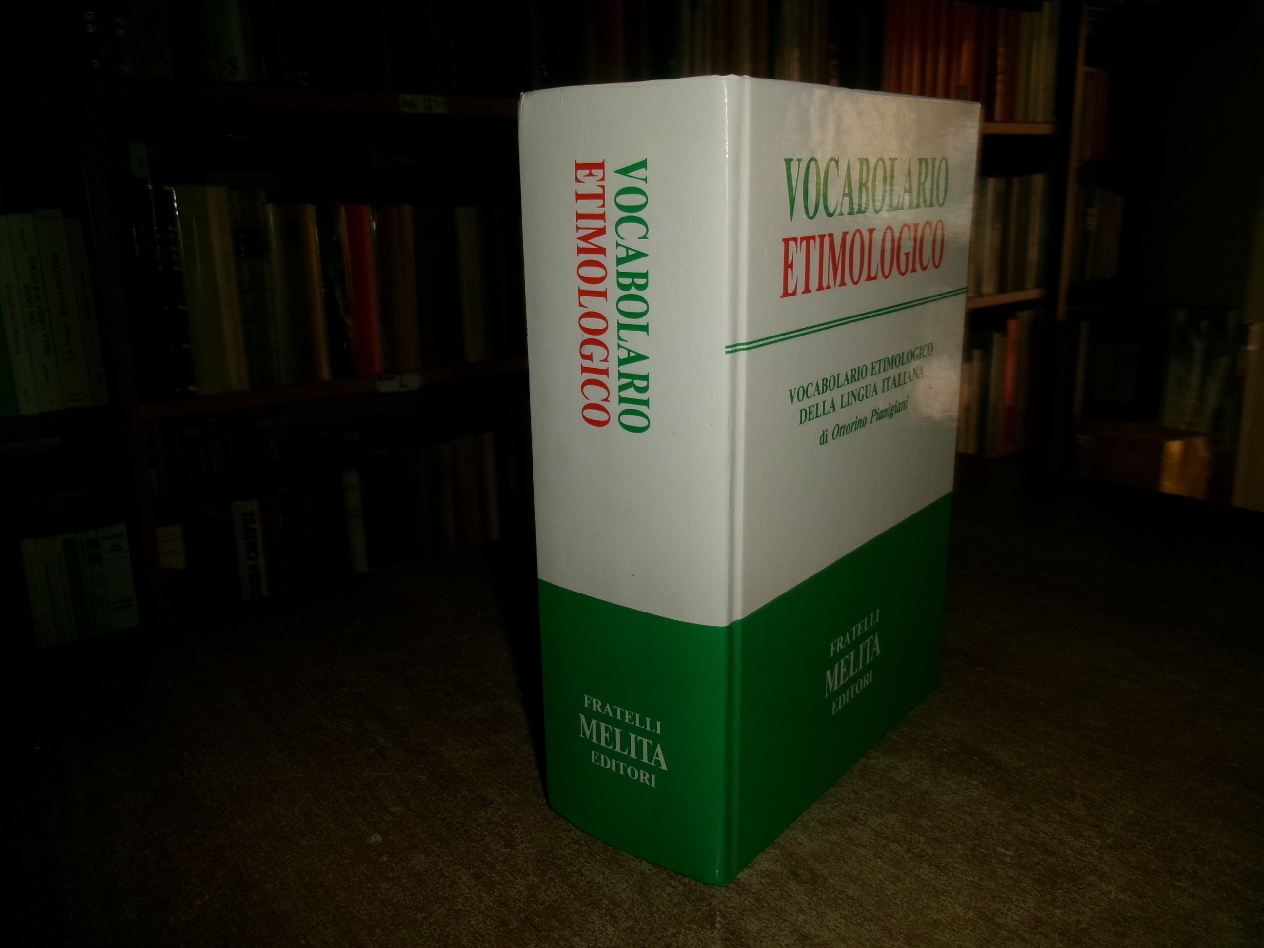 di OTTORINO PIANIGIANI. Vocabolario Etimologico della lingua italiana 1990