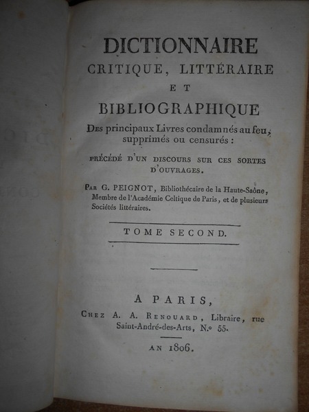 DICTIONNAIRE critique, littéraire et BIBLIOGRAPHIQUE Des principaux Livres condamnés au …