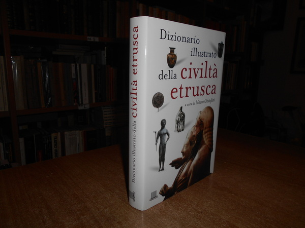 Dizionario illustrato della Civiltà Etrusca