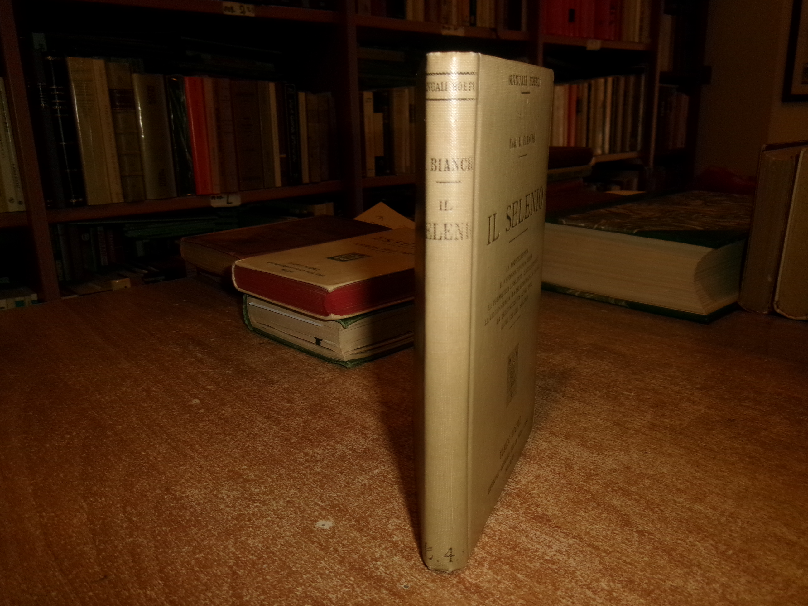 Dott. Umberto Bianchi. IL SELENIO... manuali Hoepli, 1919