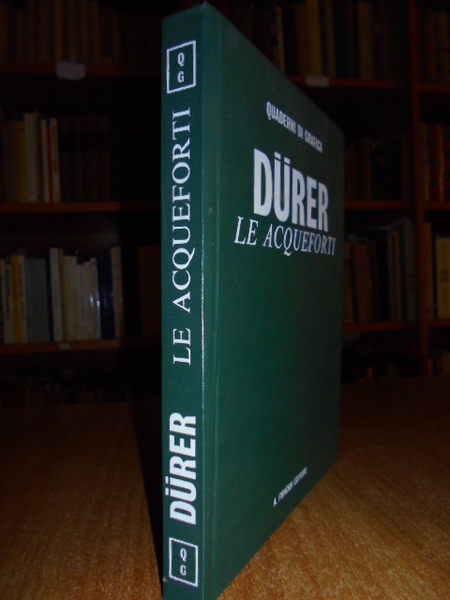 Durer - Le acqueforti - Quaderni di grafica