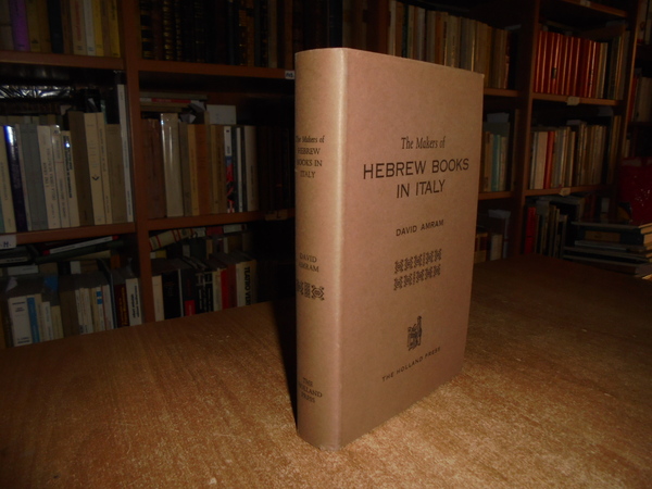 (Ebraismo) The Makers of Hebrew Books in Italy