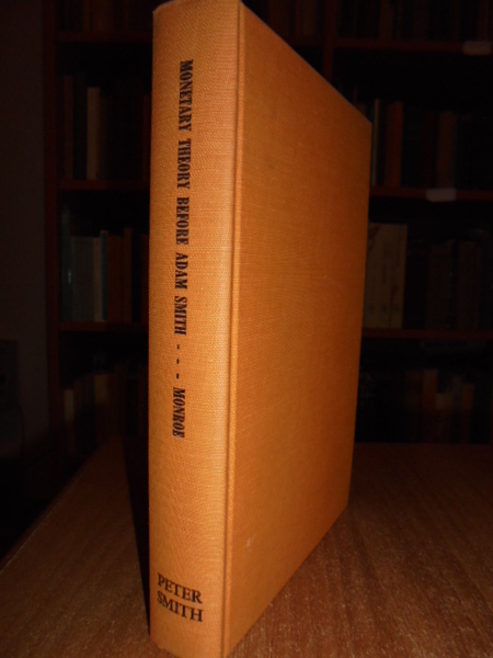 (Economia) Monetary Theory before Adam Smith by Arthur Eli Monroe