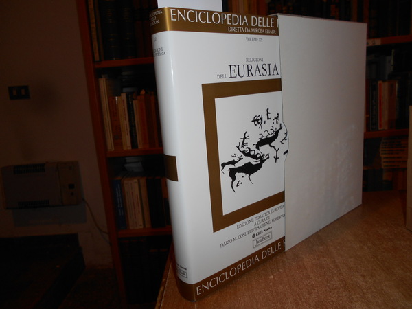 ENCICLOPEDIA DELLE RELIGIONI. Religioni dell' EURASIA. Vol. 12