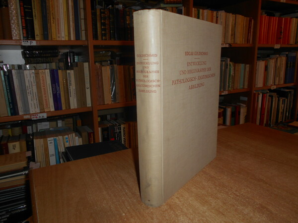 Entwicklung und Bibliographie der Pathologisch-Anatomischen Abbildung