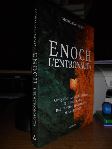 (Esoterismo) ENOCH l' entronauta. Cinquemila anni di misteri e di …