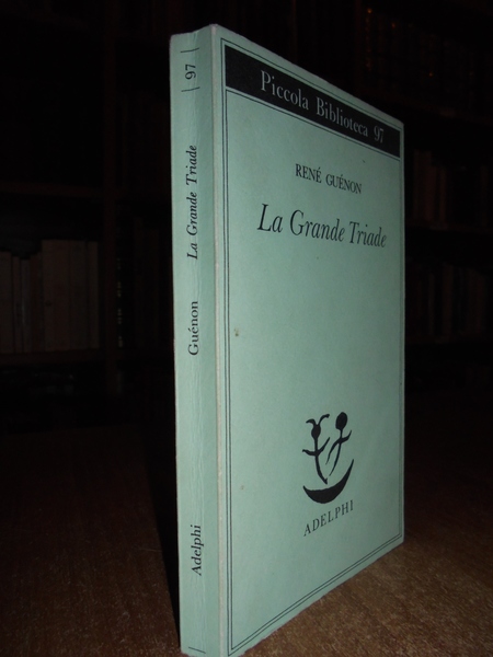 (Esoterismo) La Grande Triade