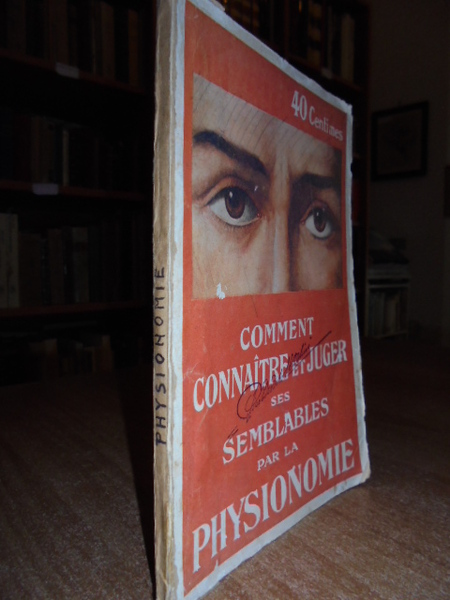 (Fisionomia) Comment connaître et Juger ses Semblables par la Physionomie