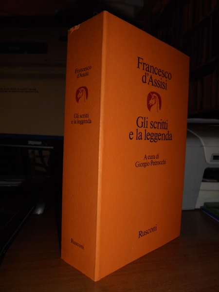 FRANCESCO d' ASSSISI gli scritti e la leggenda