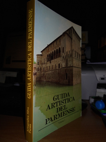 Guida artistica del parmense - Volume 1