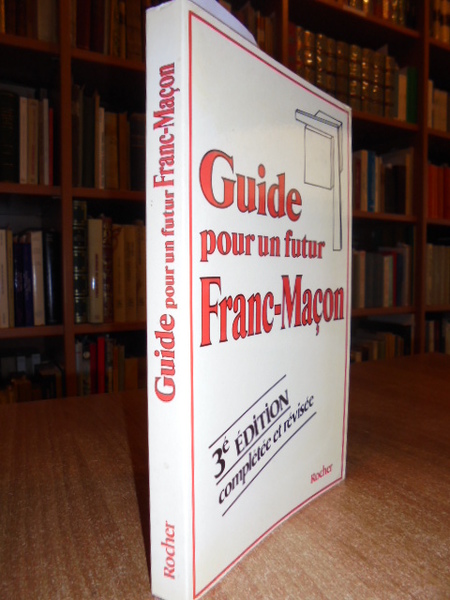 GUIDE POUR UN FUTUR FRANC-MAÇON
