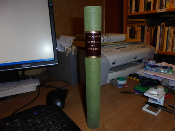 HISTOIRE DE LA SYPHILIS son origine son espansion. Progres realises …