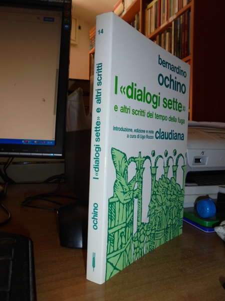 I "dialoghi sette" e altri scritti del tempo della fuga