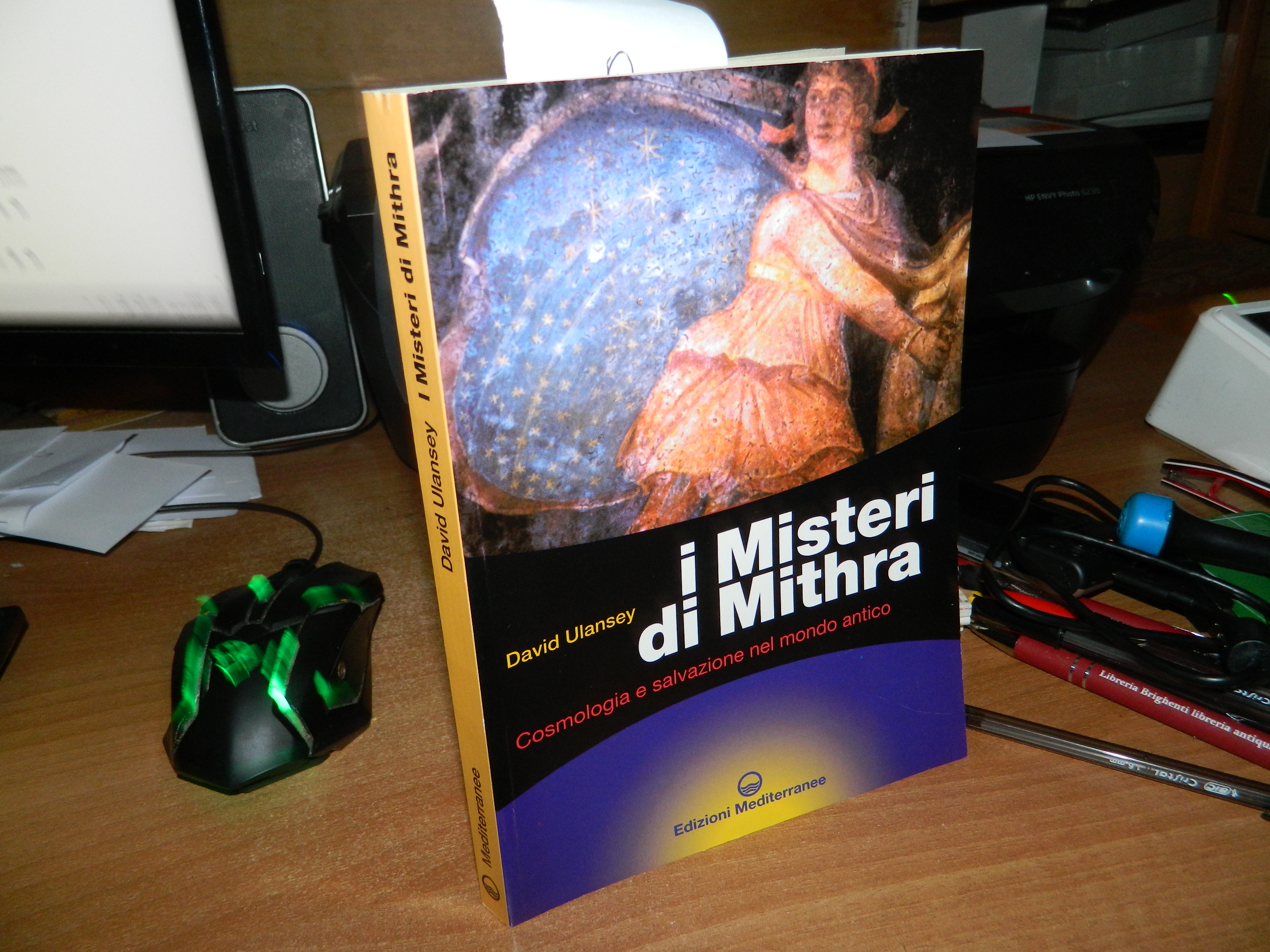 I Misteri di Mithra. Cosmologia e salvazione nel Mondo Antico. …