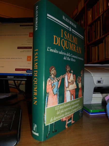 I Salmi di Qumran. L' inedito salterio della Comunità Monastica …