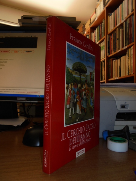 Il Cerchio Sacro dell' Anno. Il libro delle Feste