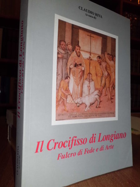 Il Crocefisso di Longiano Fulcro di Fede e di Arte