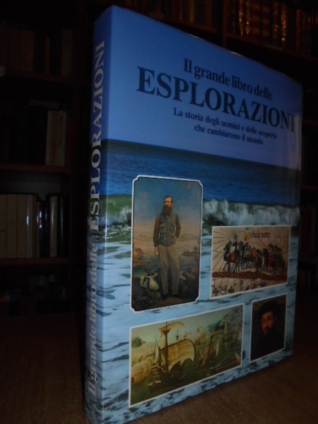 Il grande libro delle Esplorazioni