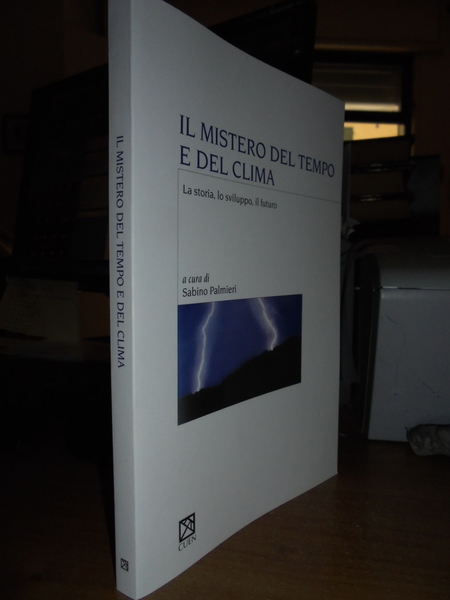 Il mistero del tempo e del clima. La storia, lo …