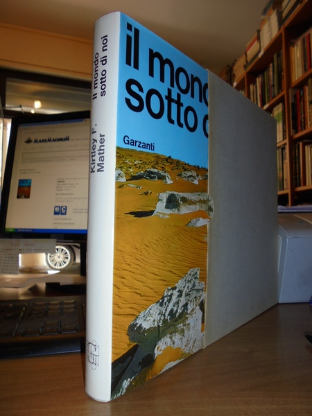 Il Mondo sotto di noi. L' affascinante storia della Geologia