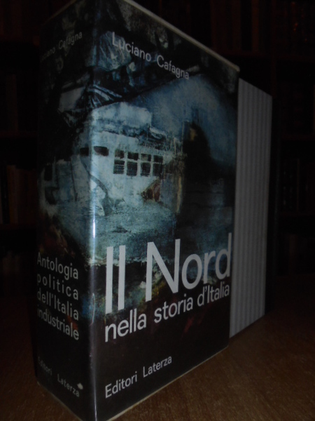 Il Nord nella storia d' Italia. Antologia politica dell' Italia …