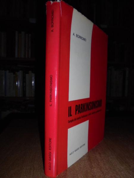 Il Parkinsonismo (Terapia del morbo di Parkinson e delle sindromi …