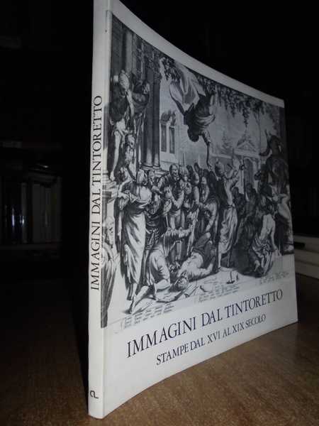 Immagini dal Tintoretto stampe dal XVI al XIX Secolo nelle …