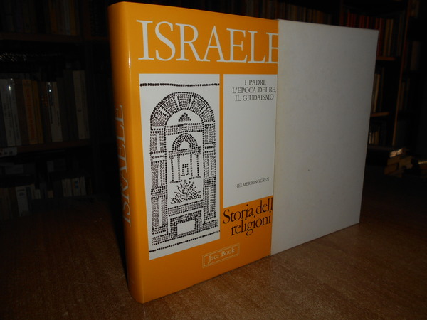 ISRAELE. I Padri, l' Epoca dei Re, Il Giudaismo