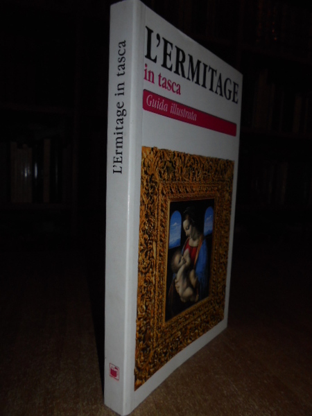 L' Ermitage in tasca. Guida illustrata