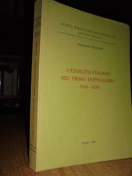 L' Esercito italiano nel primo dopoguerra 1918 - 1920