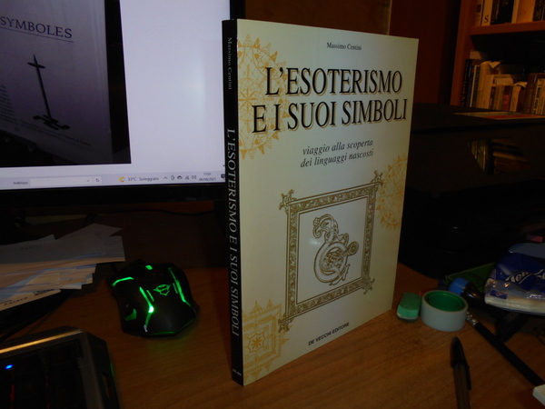 L' Esoterismo e i suoi simboli. Viaggio alla scoperta dei …