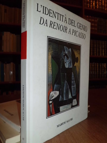 L' IDENTITÀ DEL GENIO DA RENOIR A PICASSO