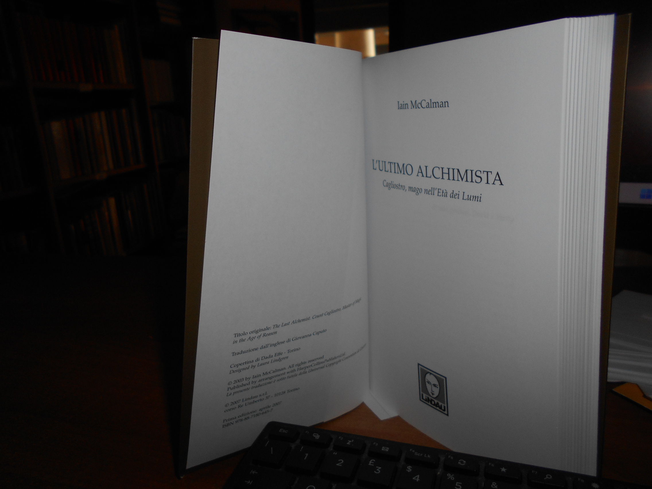 L' Ultimo Alchimista. Cagliostro, mago nell' Età dei Lumi. Iain …