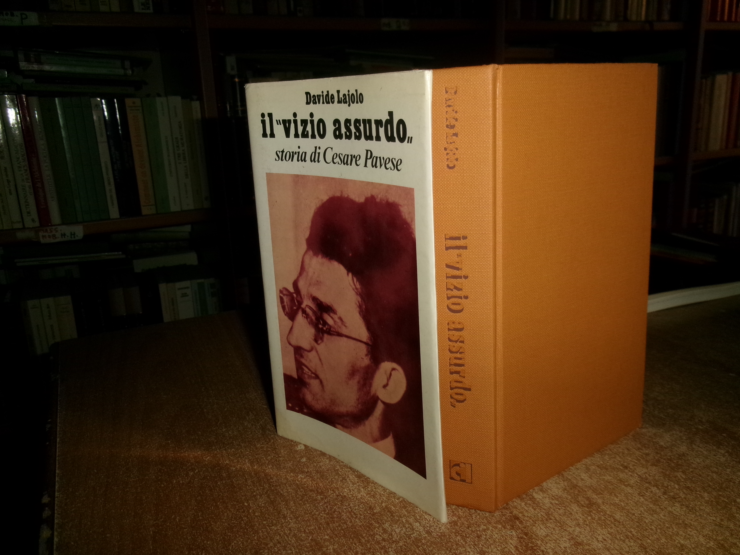 l "vizio assurdo". Storia di Cesare Pavese - Davide Lajolo …