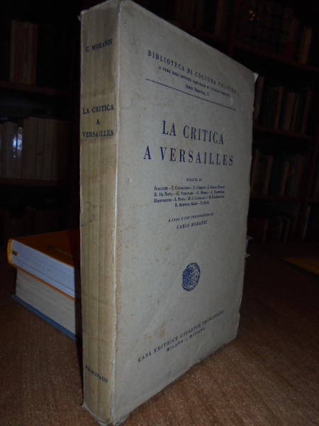 La critica a Versailles. SCRITTI DI: ITALICUS, F. CATALUCCIO, F. …