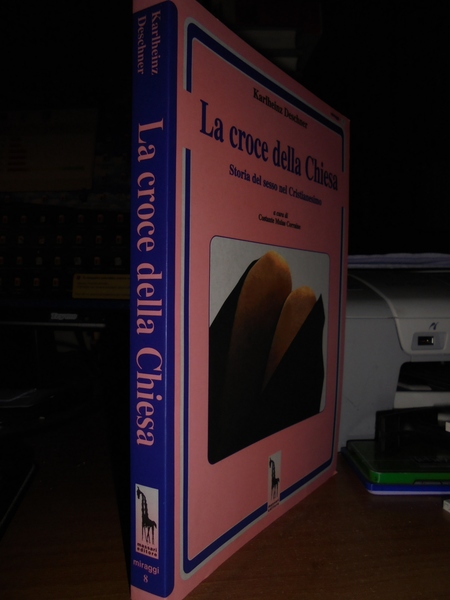 LA CROCE DELLA CHIESA STORIA del sesso nel cristianesimo