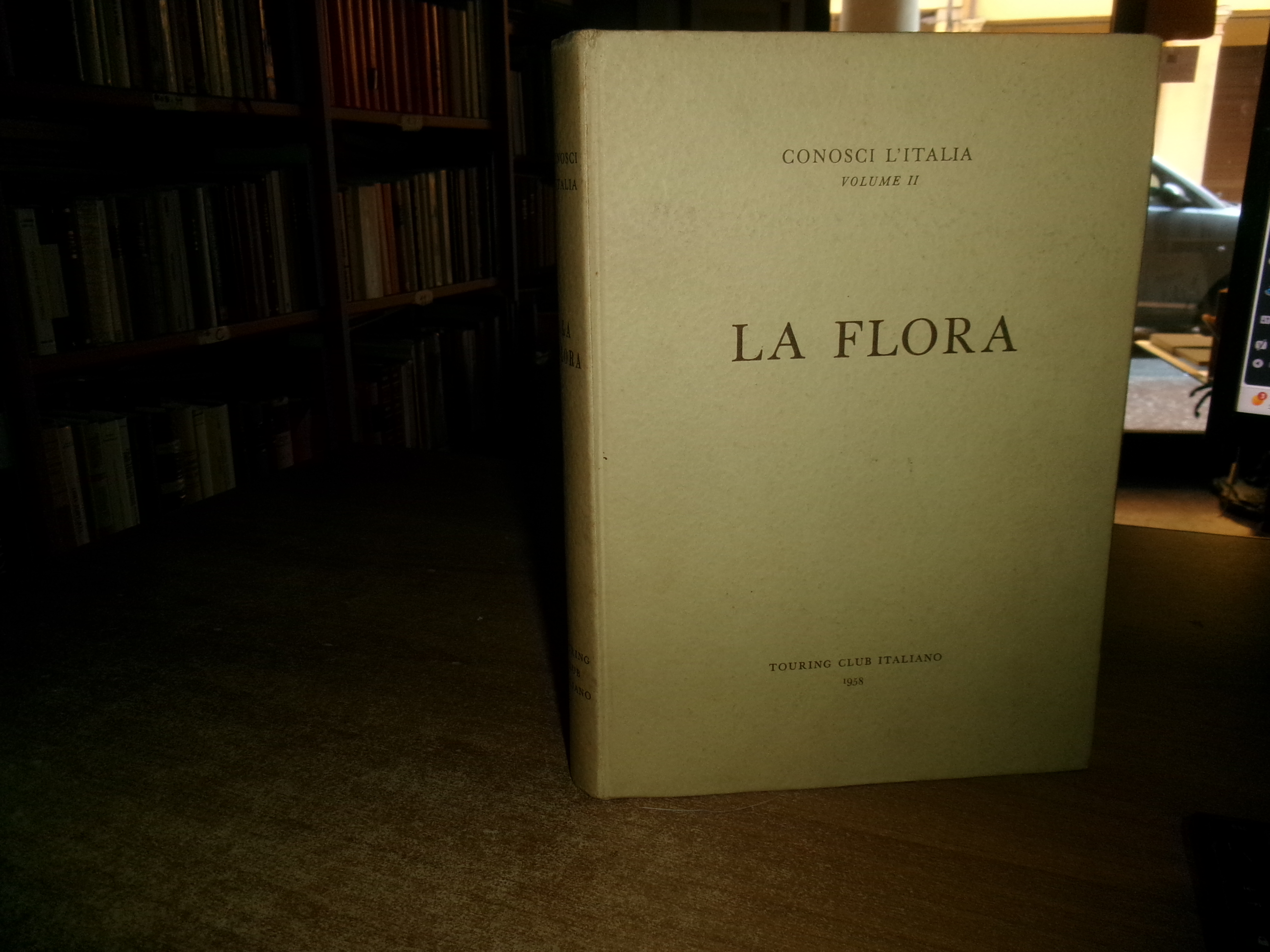 LA FLORA. Conosci l' Italia Vol. II. Milano, Touring Club