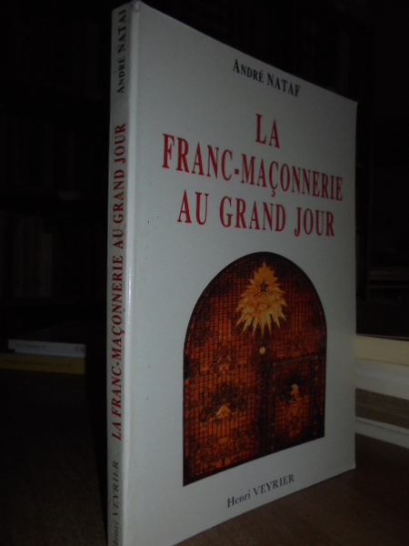 LA FRANC-MAÇONERIE AU GRAND JOUR VEYRIER 1988