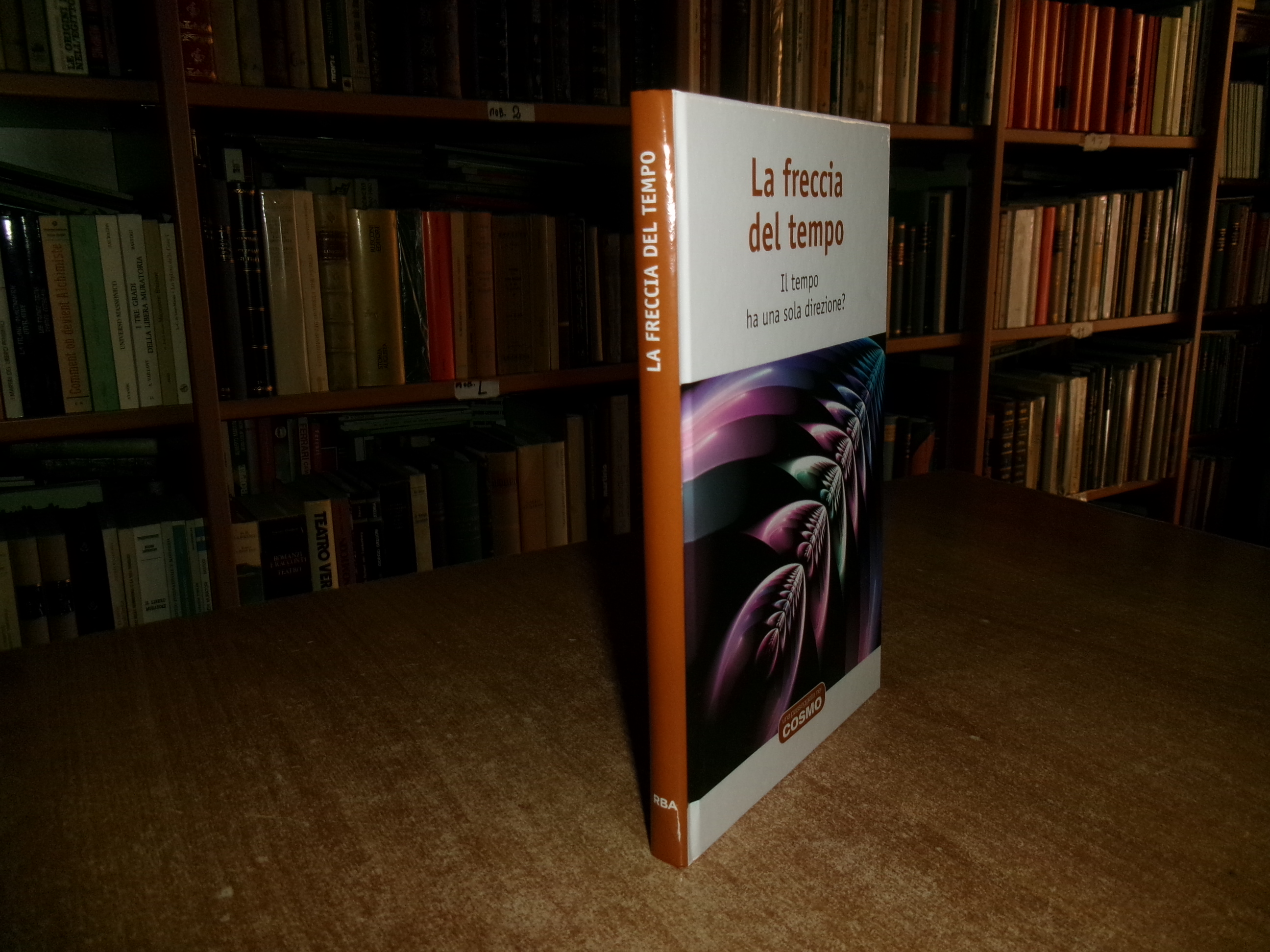 LA FRECCIA DEL TEMPO. Il tempo ha una sola direzione? …